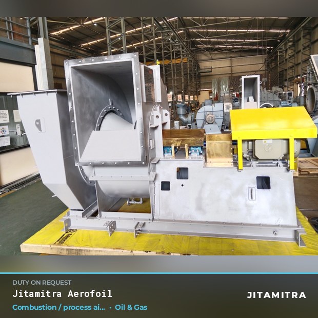 Aerofoil fan built by Jitamitra for combustion and process air in oil and gas
