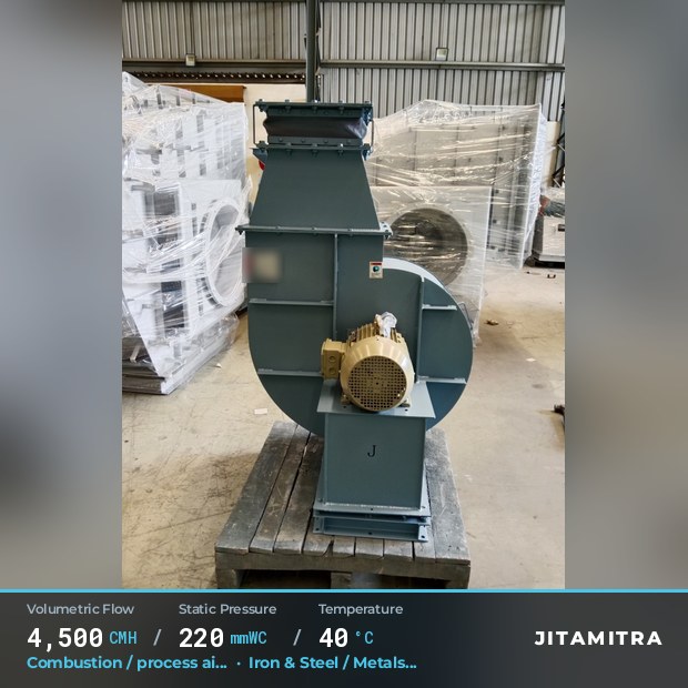 Backward-curved fan built by Jitamitra for combustion and process air, 4,500 CMH at 220 mmWC and 40 °C