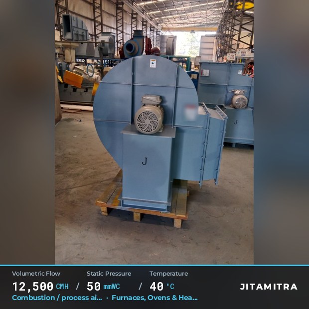 Backward-curved fan built by Jitamitra for combustion and process air, 12,500 CMH at 50 mmWC and 40 °C