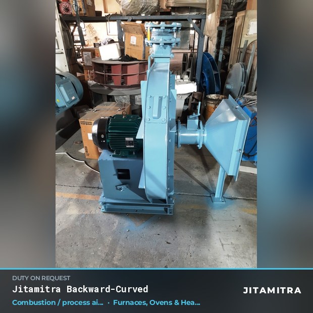 Backward-curved fan built by Jitamitra for combustion and process air in furnaces, ovens and heat treatment