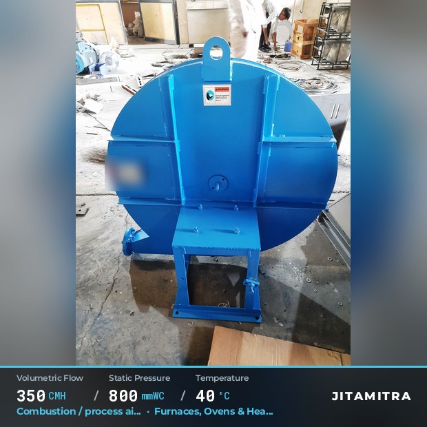 Backward-curved fan built by Jitamitra for combustion and process air, 350 CMH at 800 mmWC and 40 °C