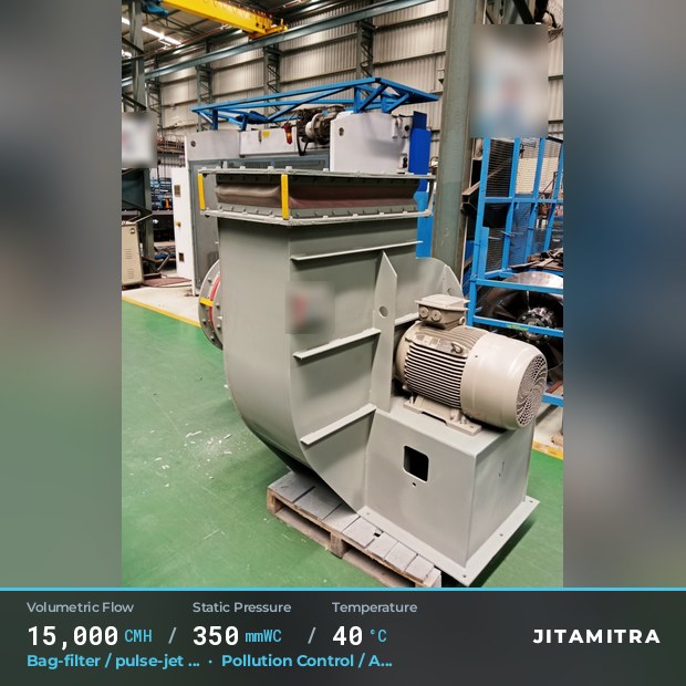 Backward-curved fan built by Jitamitra for bag-filter draught in pollution control OEMs, 15,000 CMH at 350 mmWC and 40 °C