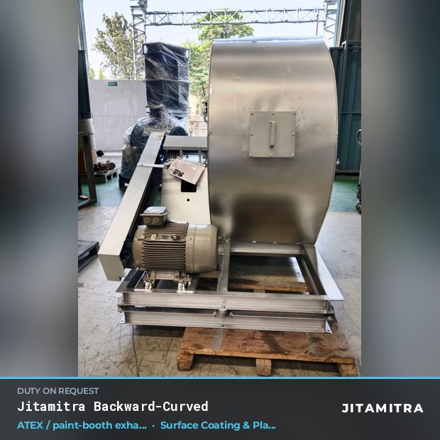 Backward-curved fan built by Jitamitra for ATEX paint-booth exhaust in surface coating and plating lines
