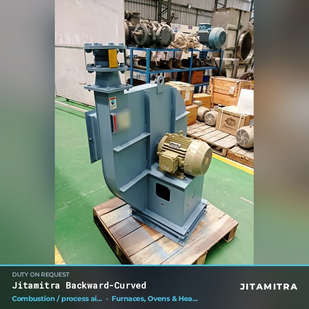 Backward-curved fan built by Jitamitra for combustion and process air in furnaces, ovens and heat treatment