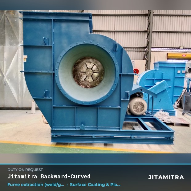 Backward-curved fan built by Jitamitra for weld and furnace fume extraction in surface coating and plating lines