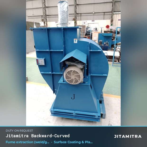 Backward-curved fan built by Jitamitra for weld and furnace fume extraction in surface coating and plating lines