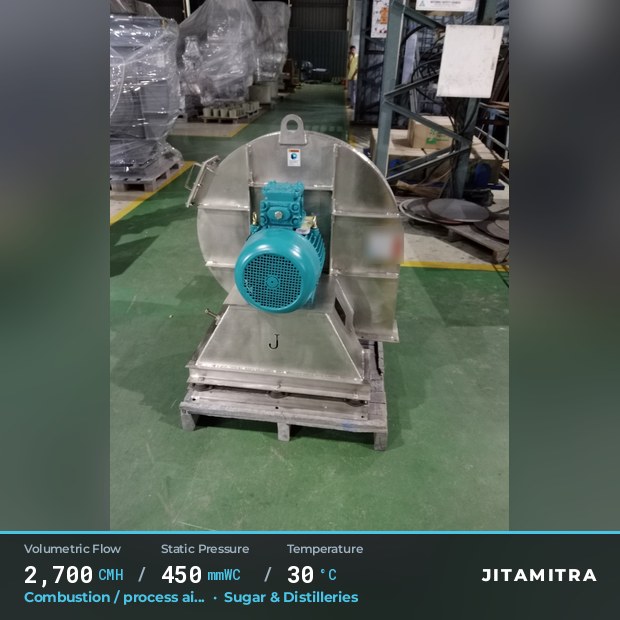 Backward-curved plate fan built by Jitamitra for combustion and process air, 2,700 CMH at 450 mmWC and 30 °C