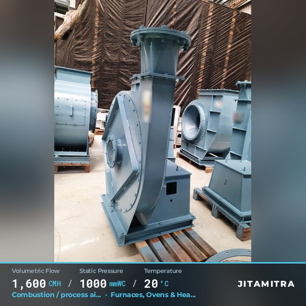 Backward-curved plate fan built by Jitamitra for combustion and process air, 1,600 CMH at 1,000 mmWC and 20 °C