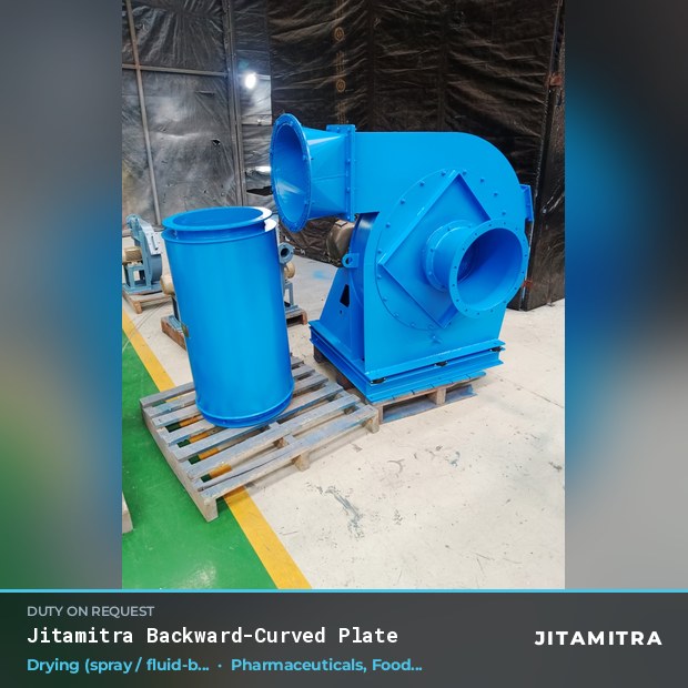 Backward-curved plate fan built by Jitamitra for spray and fluid-bed drying in pharmaceutical plants