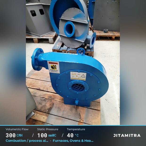 Backward-curved plate fan built by Jitamitra for combustion and process air, 300 CMH at 100 mmWC and 40 °C