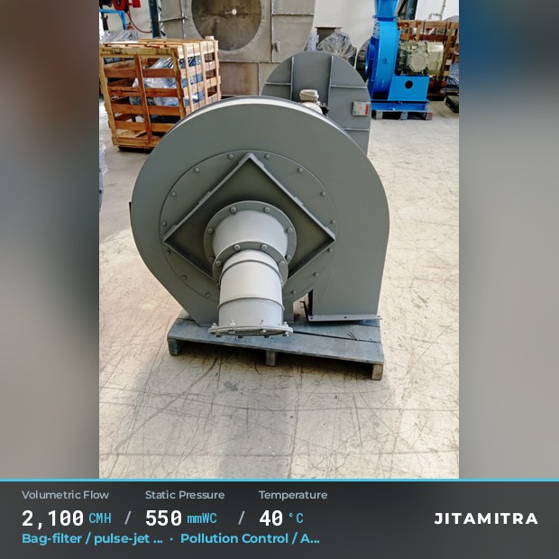 Backward-curved plate fan built by Jitamitra for bag-filter draught, 2,100 CMH at 550 mmWC and 40 °C