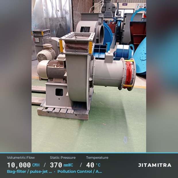 Backward-curved plate fan built by Jitamitra for bag-filter draught, 10,000 CMH at 370 mmWC and 40 °C