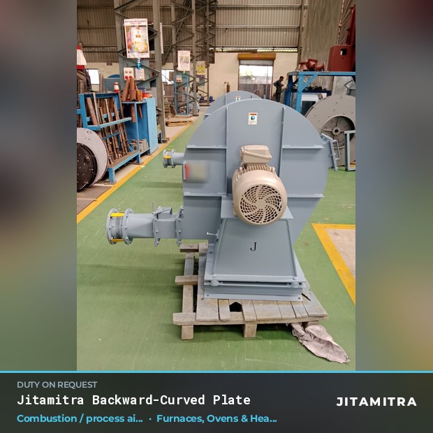 Backward-curved plate fan built by Jitamitra for combustion and process air in furnaces, ovens and heat treatment