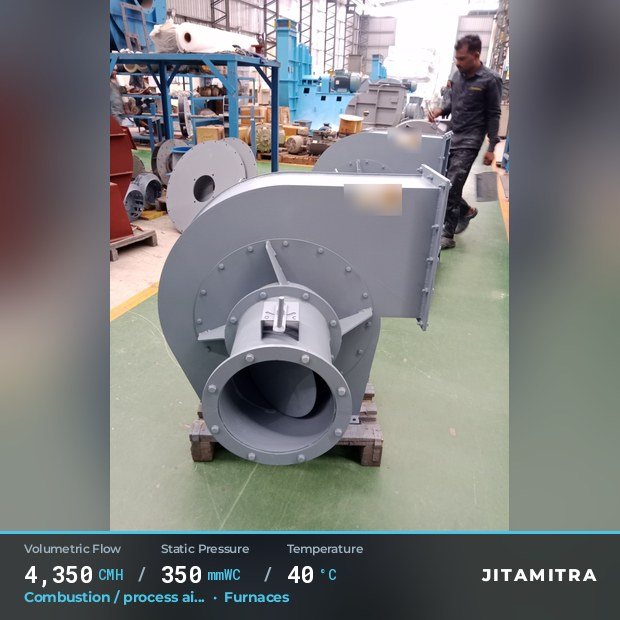 Jitamitra Furnaces fan — real dispatched build