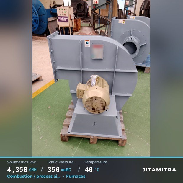 Jitamitra Furnaces fan — real dispatched build