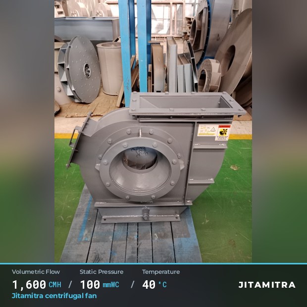 Backward-flat plate fan built by Jitamitra, 1,600 CMH at 100 mmWC and 40 °C