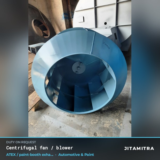 Centrifugal fan built by Jitamitra for ATEX paint-booth exhaust in automotive paint shops
