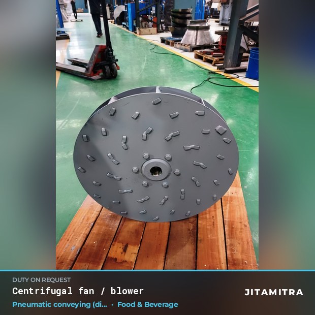 Centrifugal fan built by Jitamitra for pneumatic conveying in food and beverage plants