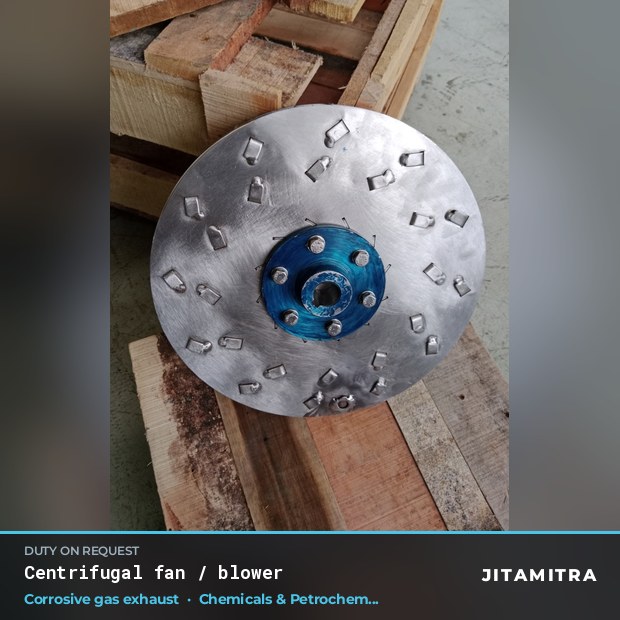 Centrifugal fan built by Jitamitra for corrosive gas exhaust in chemical and petrochemical plants