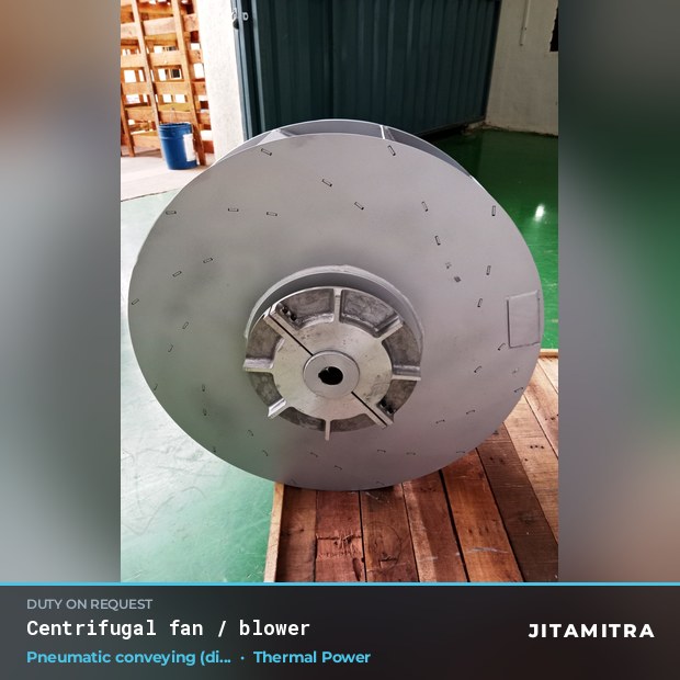 Centrifugal fan built by Jitamitra for pneumatic conveying in thermal power plants