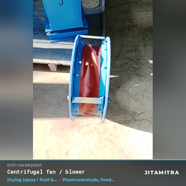 Centrifugal fan built by Jitamitra for spray and fluid-bed drying in pharmaceutical plants