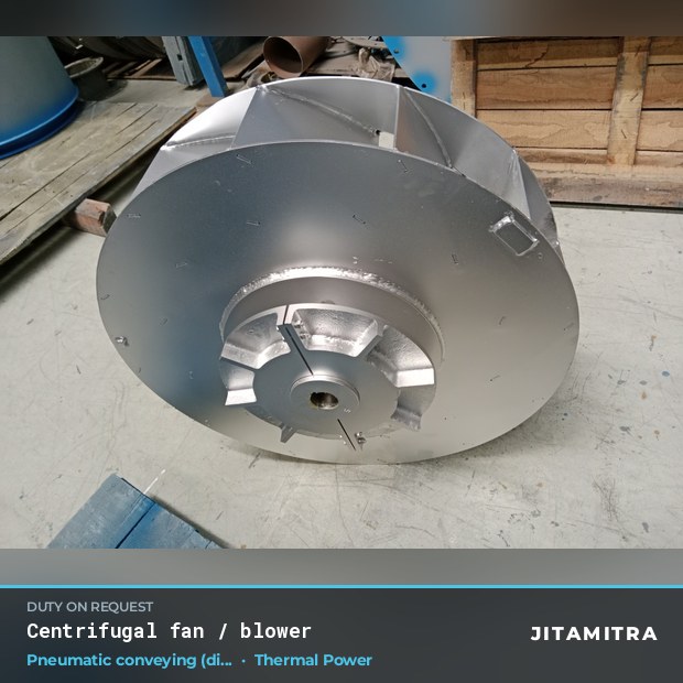 Centrifugal fan built by Jitamitra for pneumatic conveying in thermal power plants