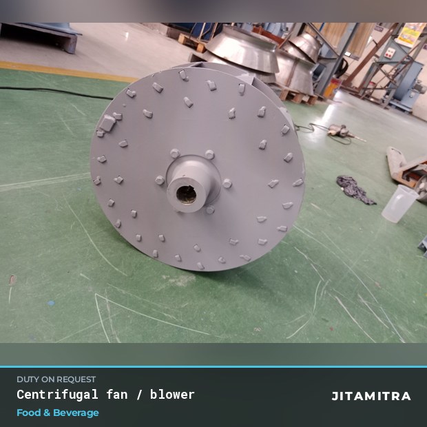 Centrifugal fan built by Jitamitra in food and beverage plants