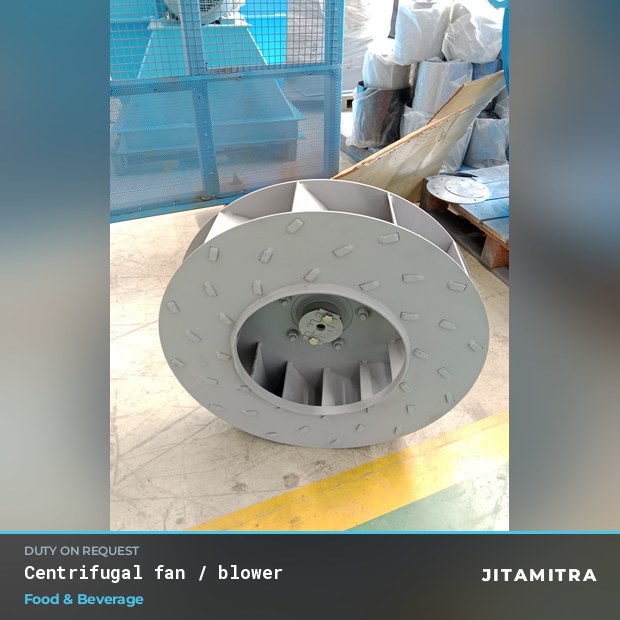 Centrifugal fan built by Jitamitra in food and beverage plants