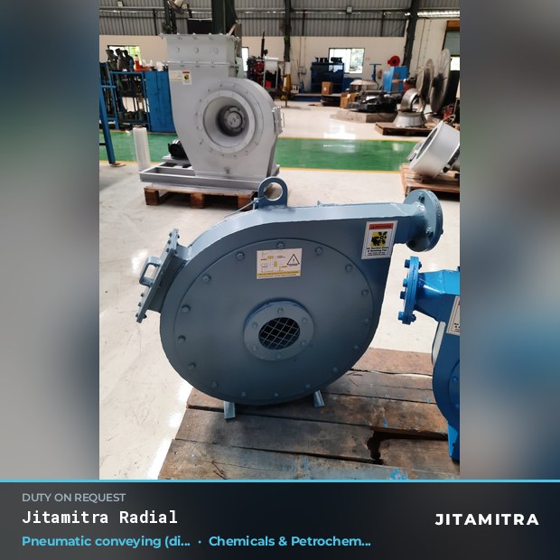 Radial fan built by Jitamitra for pneumatic conveying in chemical and petrochemical plants