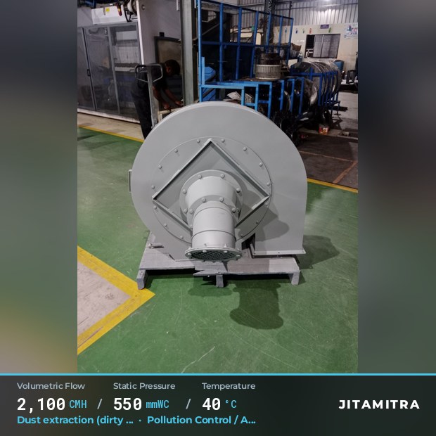 Radial fan built by Jitamitra for dust extraction in pollution control OEMs, 2,100 CMH at 550 mmWC and 40 °C